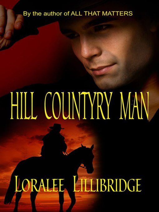 Title details for Hill Country Man by Lorallee Lillibridge - Available